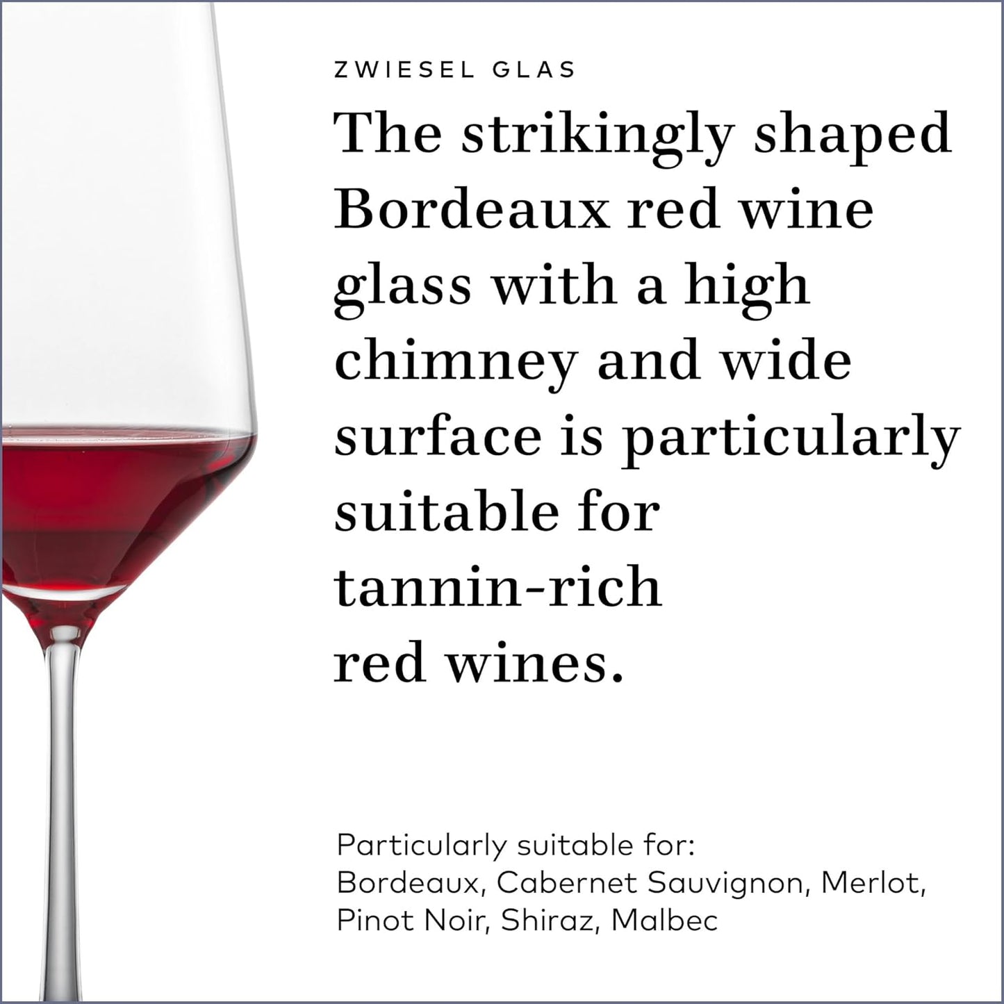 ZWIESEL GLAS Pure Bordeaux Red Wine Glass (Set of 6), Bordeaux Glasses for Red Wine, Dishwasher-Safe Tritan Crystal Glasses, Made in Germany (23 Ounce)